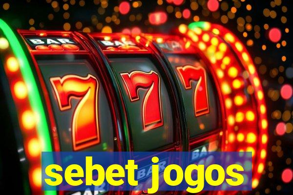 sebet jogos